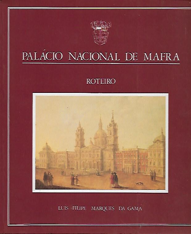 Palácio Nacional de Mafra – Roteiro