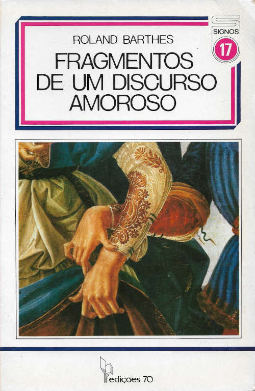 Fragmentos De Um Discurso Amoroso