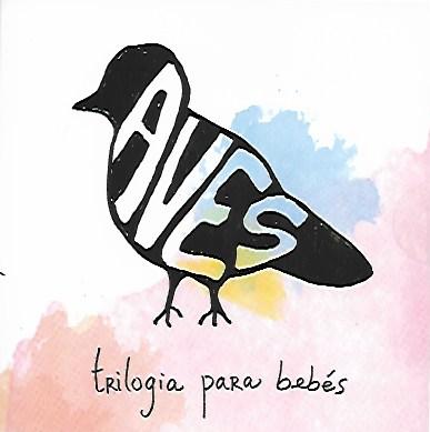 AVES – Trilogia para bebés (CD)