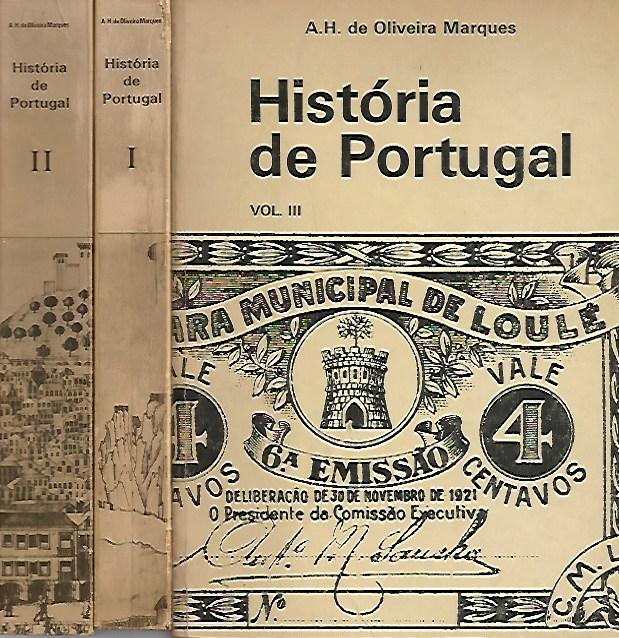 História de Portugal – 3 volumes – Oliveira Marques