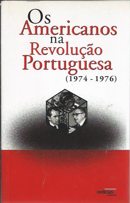 Os americanos na revolução portuguesa (1974-1976)
