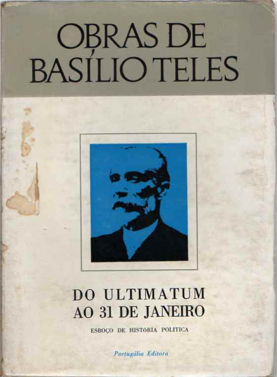 Do Ultimatum ao 31 de Janeiro – Esboço de história política