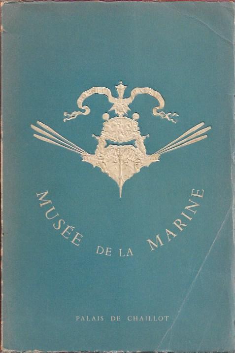 Musée de la Marine – Palais de Chaillot – Catalogue 1950