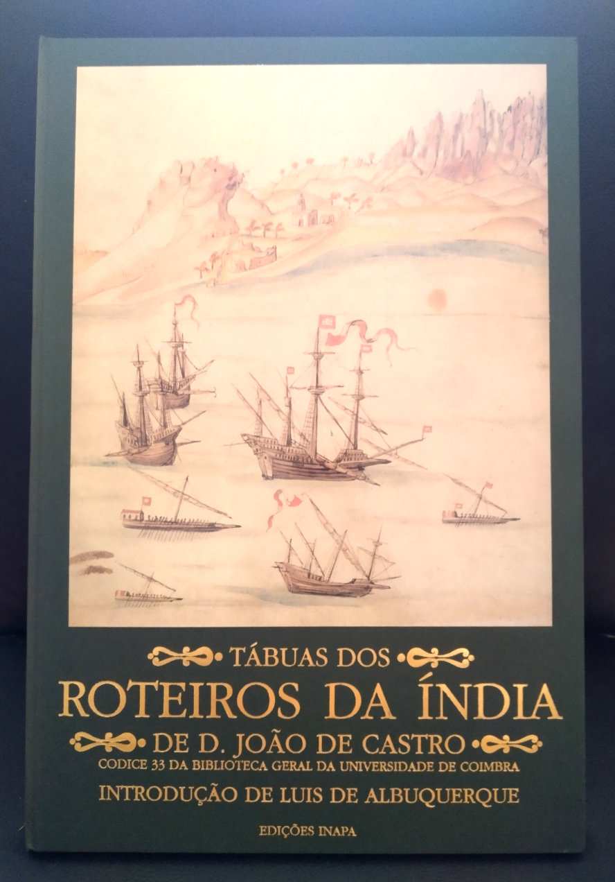 Tábuas dos Roteiros da Índia de D. João de Castro (Fac-simile)