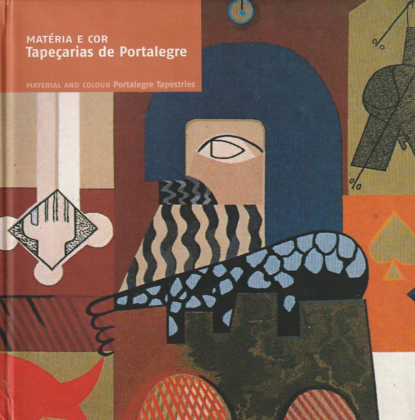 Matéria e Cor – Tapeçarias de Portalegre / Material and colour – Portalegre Tapestries