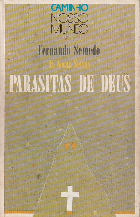 Parasitas de Deus – As novas seitas