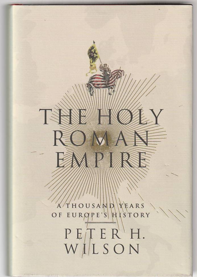 The Holy Roman Empire – A thousand year's of Europe's history