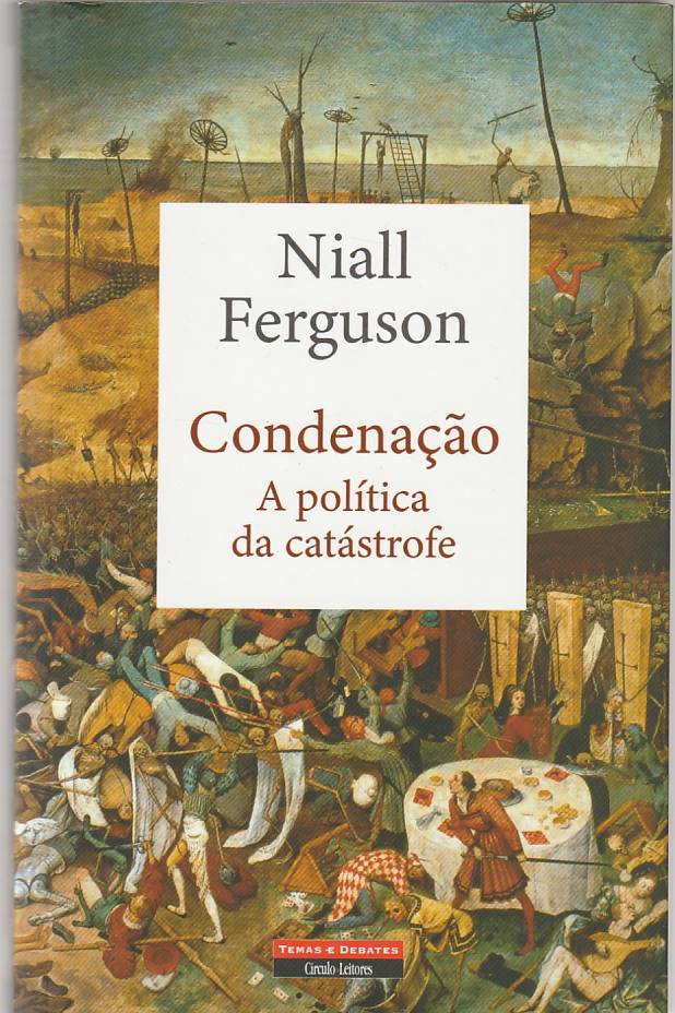 Condenação – A política da catástrofe