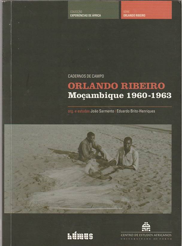 Orlando Ribeiro – Moçambique 1960-1963 – Cadernos de Campo