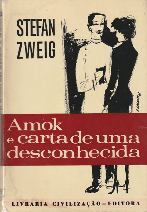 Amok (O doido da Malásia) e Carta de uma desconhecida