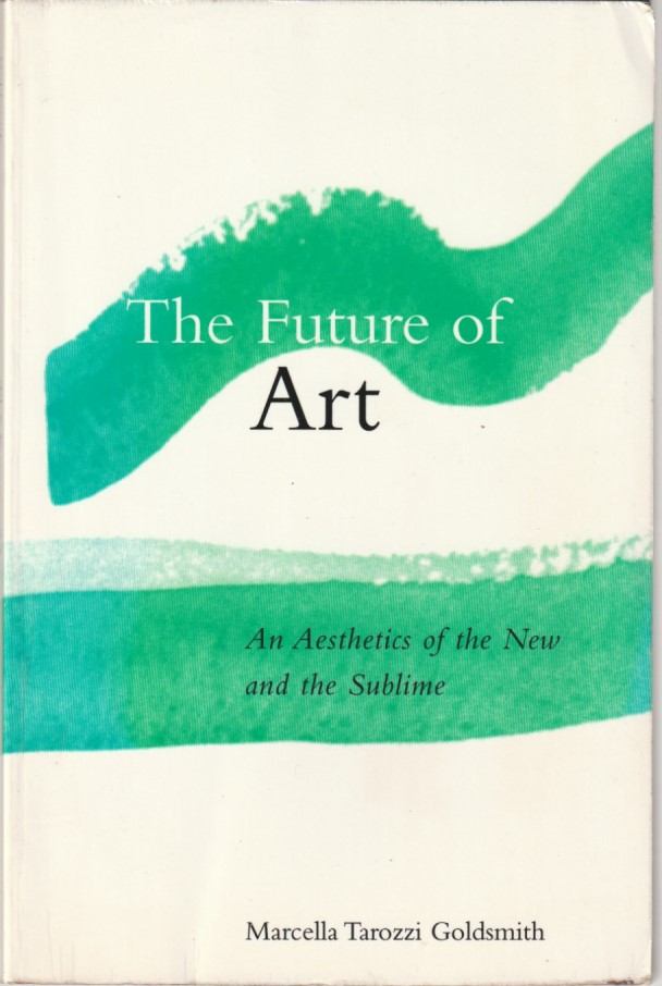 The future of Art – An aesthetics of the New and the Sublime