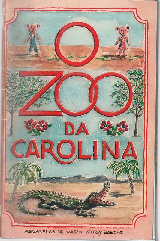 O zoo da Carolina – Aguarelas de Vasco d'Orey Bobone