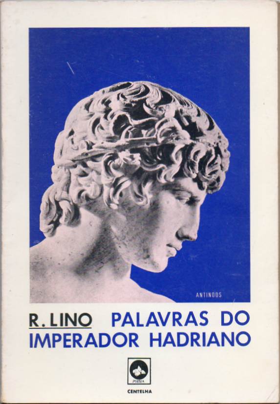 Palavras do Imperador Hadriano (1ª ed.)