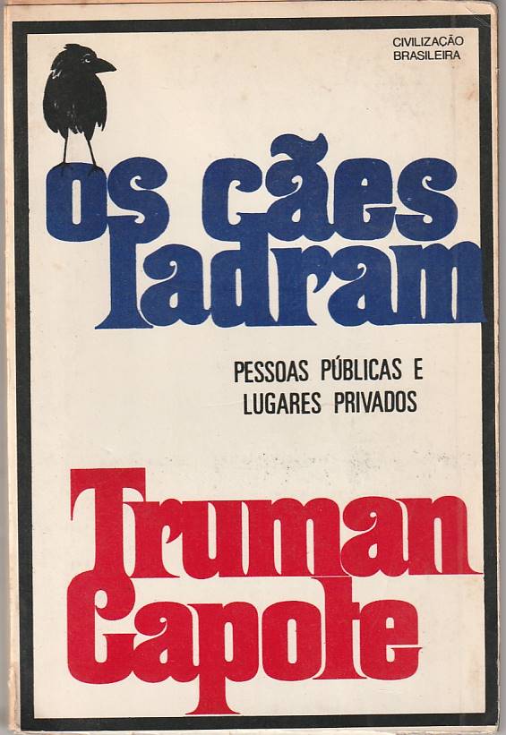 Os cães ladram – Pessoas públicas e lugares privados