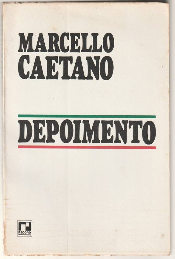 Depoimento - Marcello Caetano