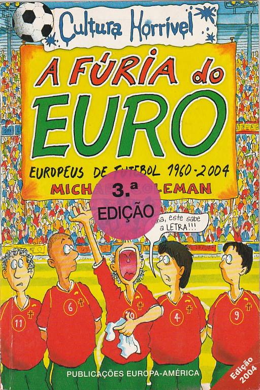 A fúria do Euro – Europeus de Futebol 1960-2004