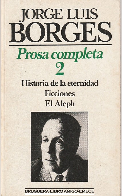 Jorge Luis Borges – Prosa completa 2