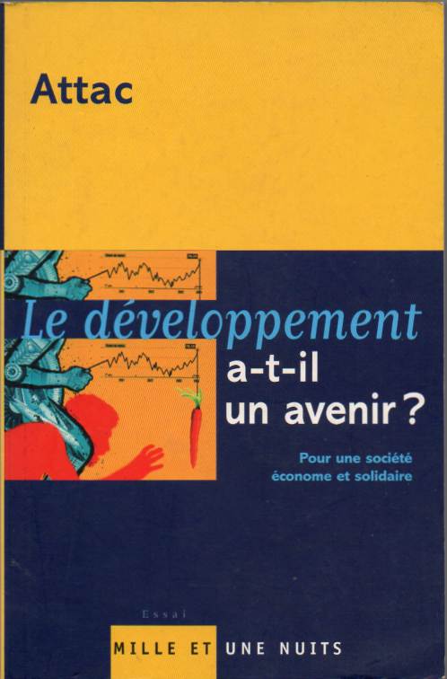 Le développement – a-t-il un avenir? – Pour une societé économe et solidaire