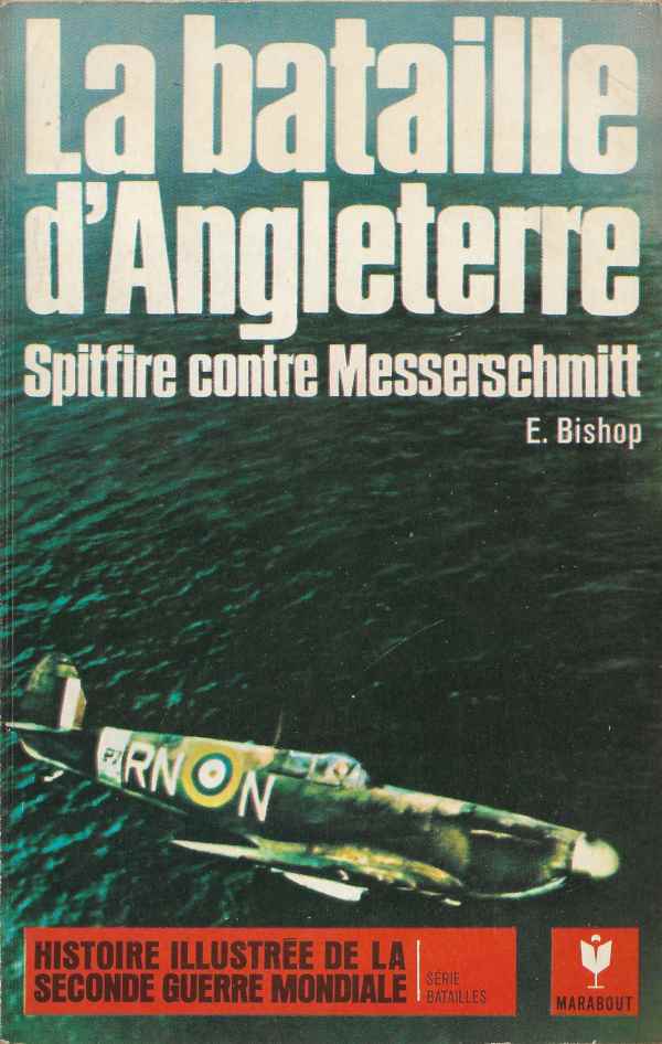 La bataille d'Angleterre – Spitfire contre Messerschmitt