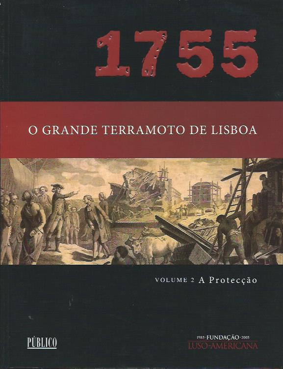 1755 O grande terramoto de Lisboa – Volume 2 – A protecção