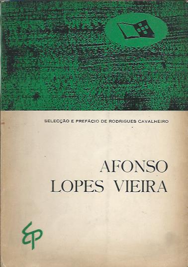 Afonso Lopes Vieira – Selecção e prefácio de Rodrigues Cavalheiro