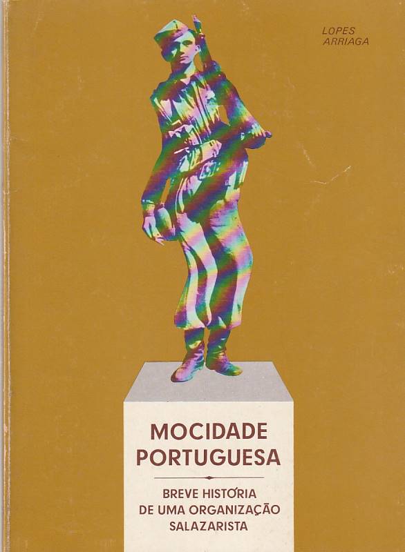 Mocidade Portuguesa – Breve história de uma organização Salazarista