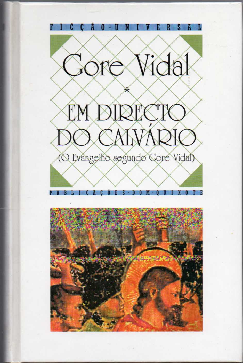 Em directo do calvário (O Evangelho segundo Gore Vidal)