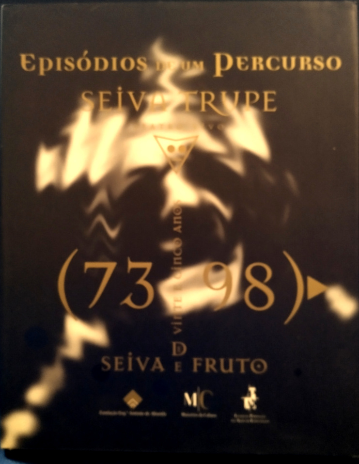 Seiva Trupe – Episódios de um percurso: 25 anos de seiva e fruto 1973-1998