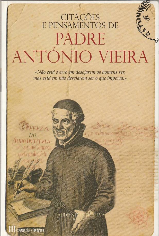 Citações e pensamentos de Padre António Vieira