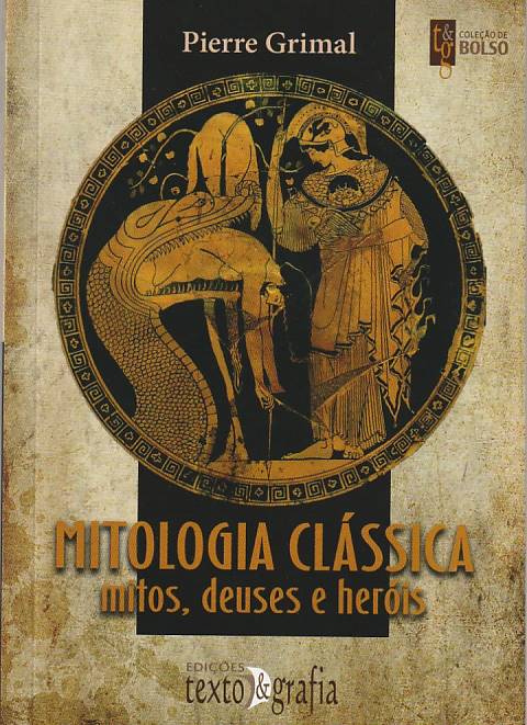 Mitologia clássica – Mitos, deuses e heróis