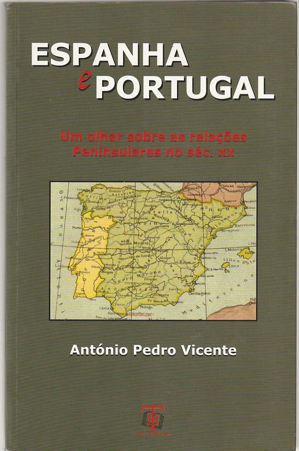 Espanha e Portugal – Um olhar sobre as relações peninsulares no século XX