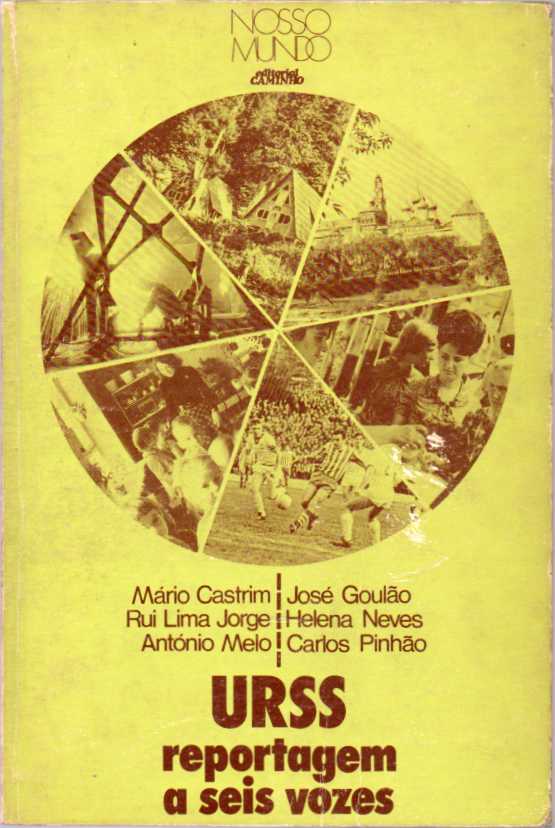 URSS – Reportagem a seis vozes
