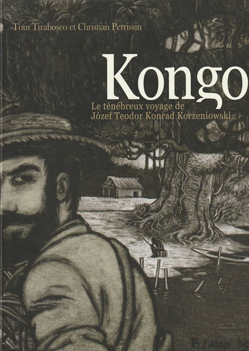 Kongo – Le ténébreux voyage de Józef Teodor Konrad Korzeniowski
