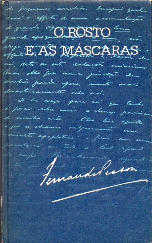 O rosto e as máscaras – Textos escolhidos em verso e prosa