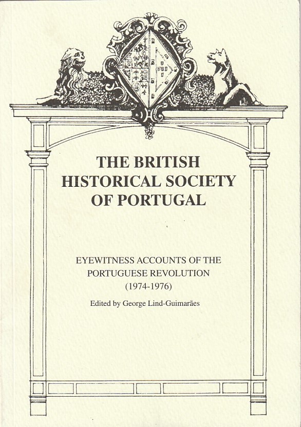 Eyewitness accounts of the Portuguese Revolution 1974-1976