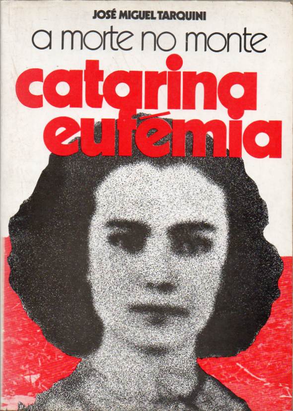 Catarina Eufémia – A morte no monte