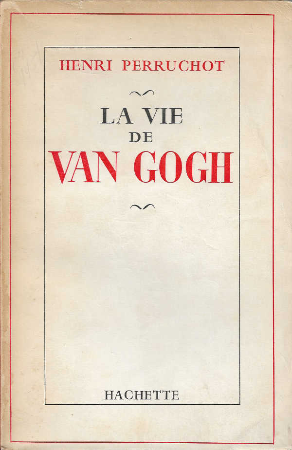 La vie de Van Gogh