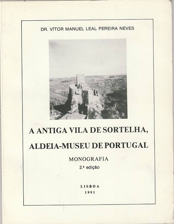 A antiga vila de Sortelha, Aldeia-Museu de Portugal