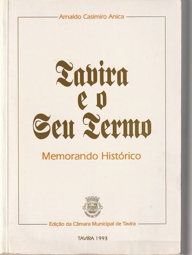 Tavira e o seu Termo – Memorando Histórico