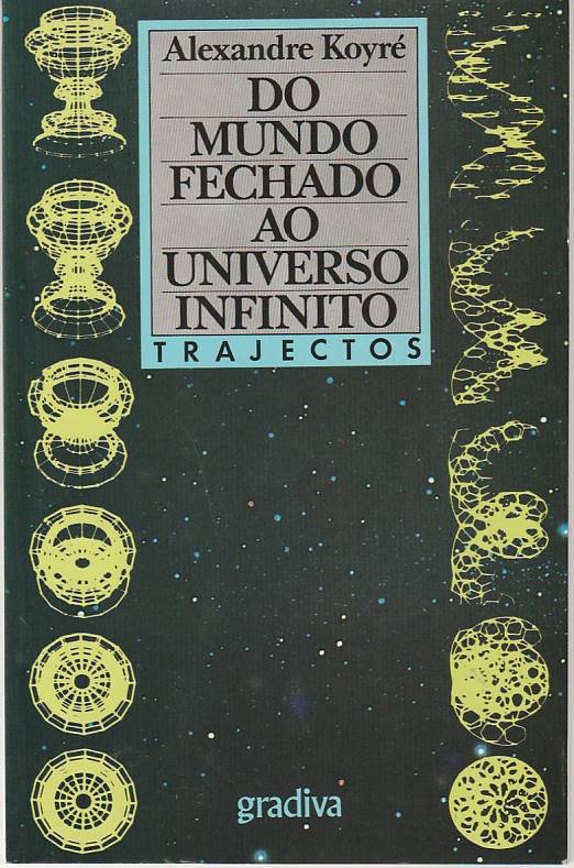 Do mundo fechado ao universo infinito