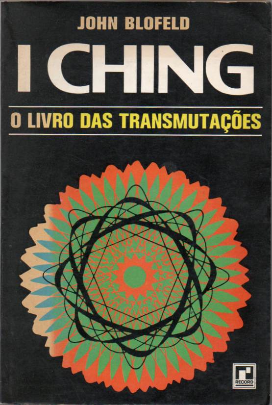 I Ching – O livro das transmutações