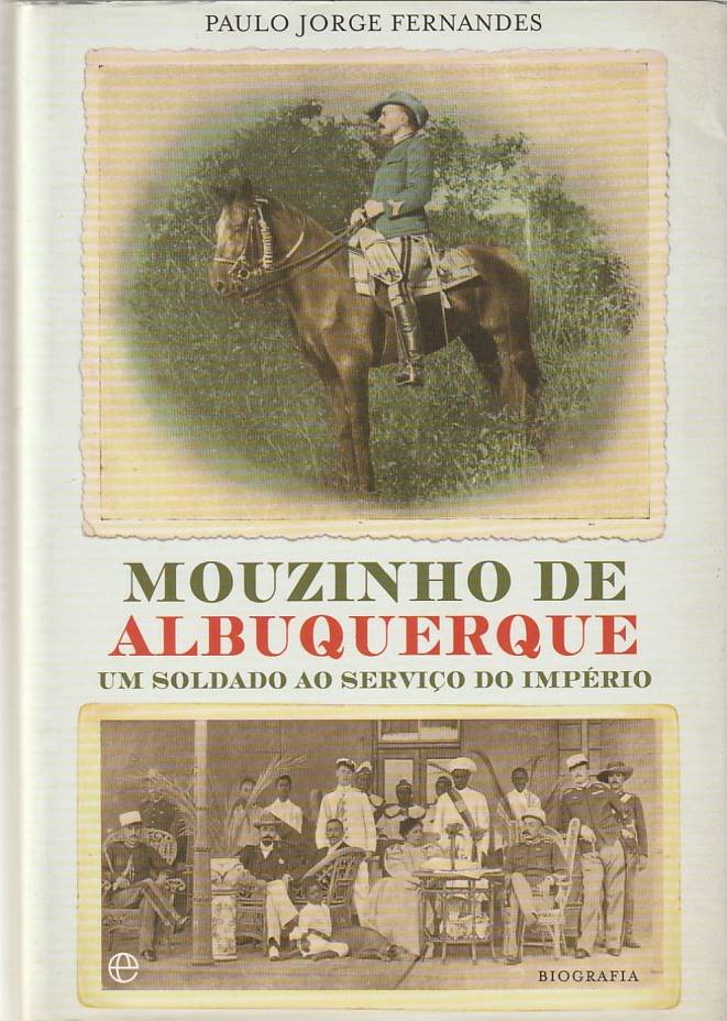 Mouzinho de Albuquerque – Um soldado ao serviço do Império