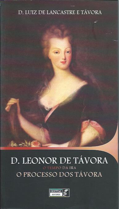 D. Leonor de Távora – O tempo da ira