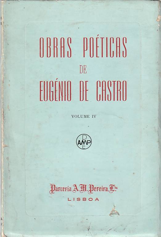 Obras poéticas de Eugénio de Castro Vol. 4