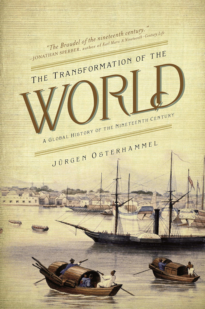 The transformation of the world – A global history of the 19th century