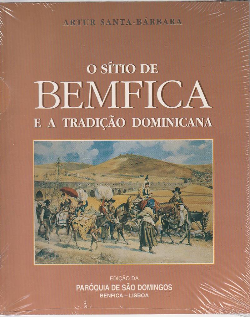 O sítio de Bemfica e a tradição Dominicana
