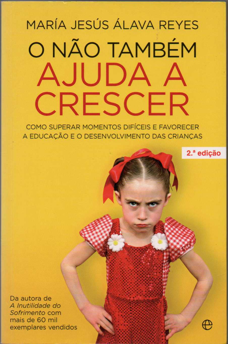 O não também ajuda a crescer