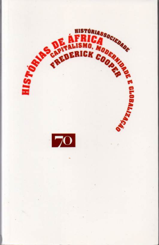 Histórias de África – Capitalismo, modernidade e globalização