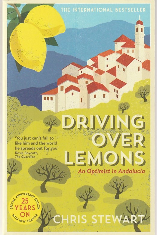 Driving over lemons – An optimist in Andalucia