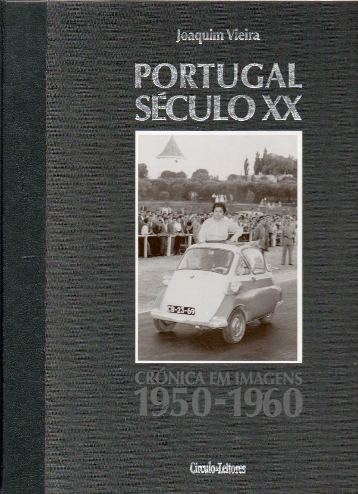 Portugal Século XX - Crónica em imagens 1950-1960